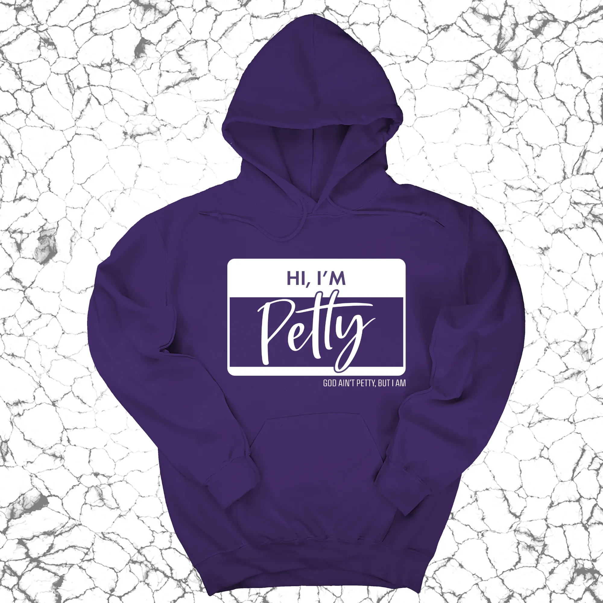 Hi, I'm Petty Unisex Hoodie