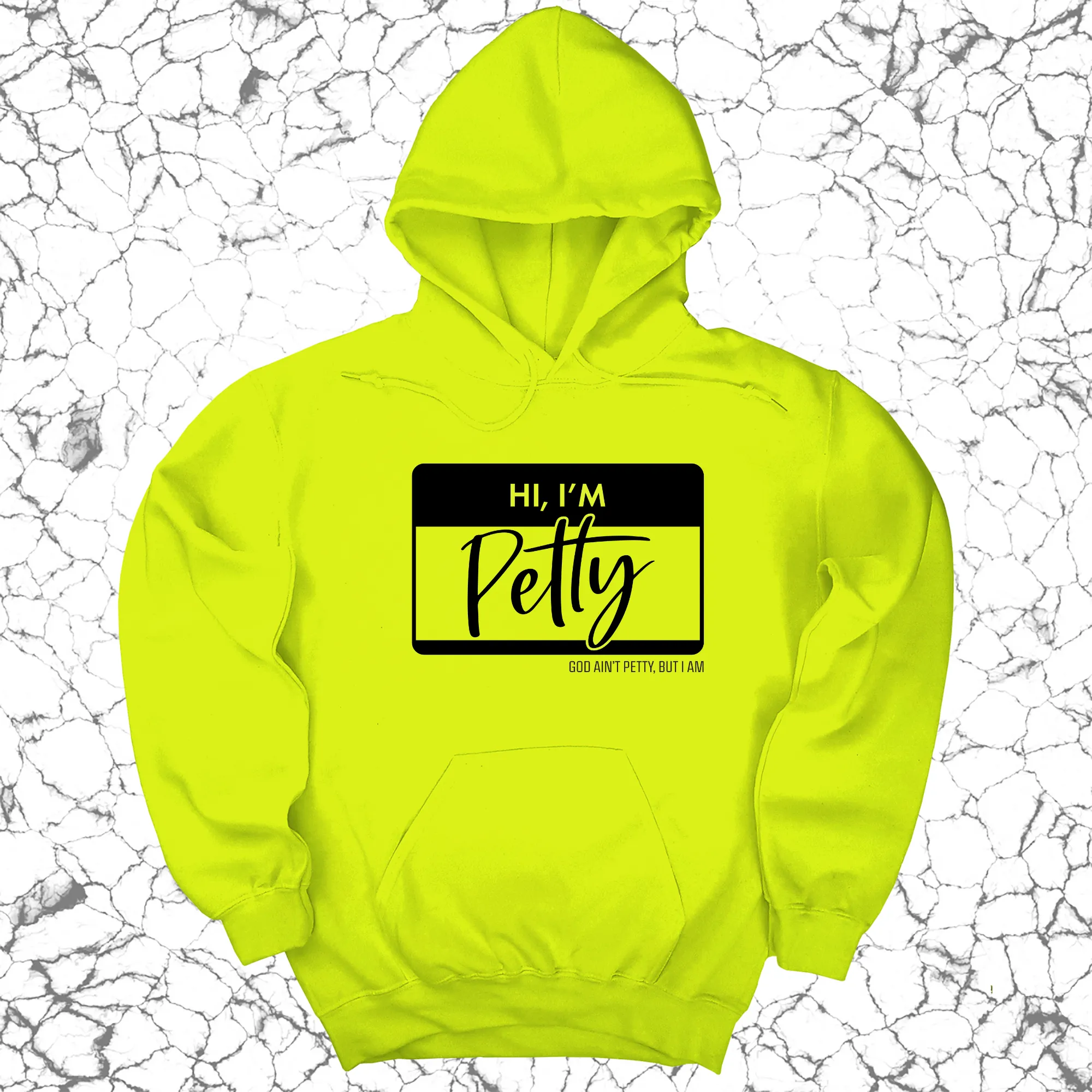 Hi, I'm Petty Unisex Hoodie