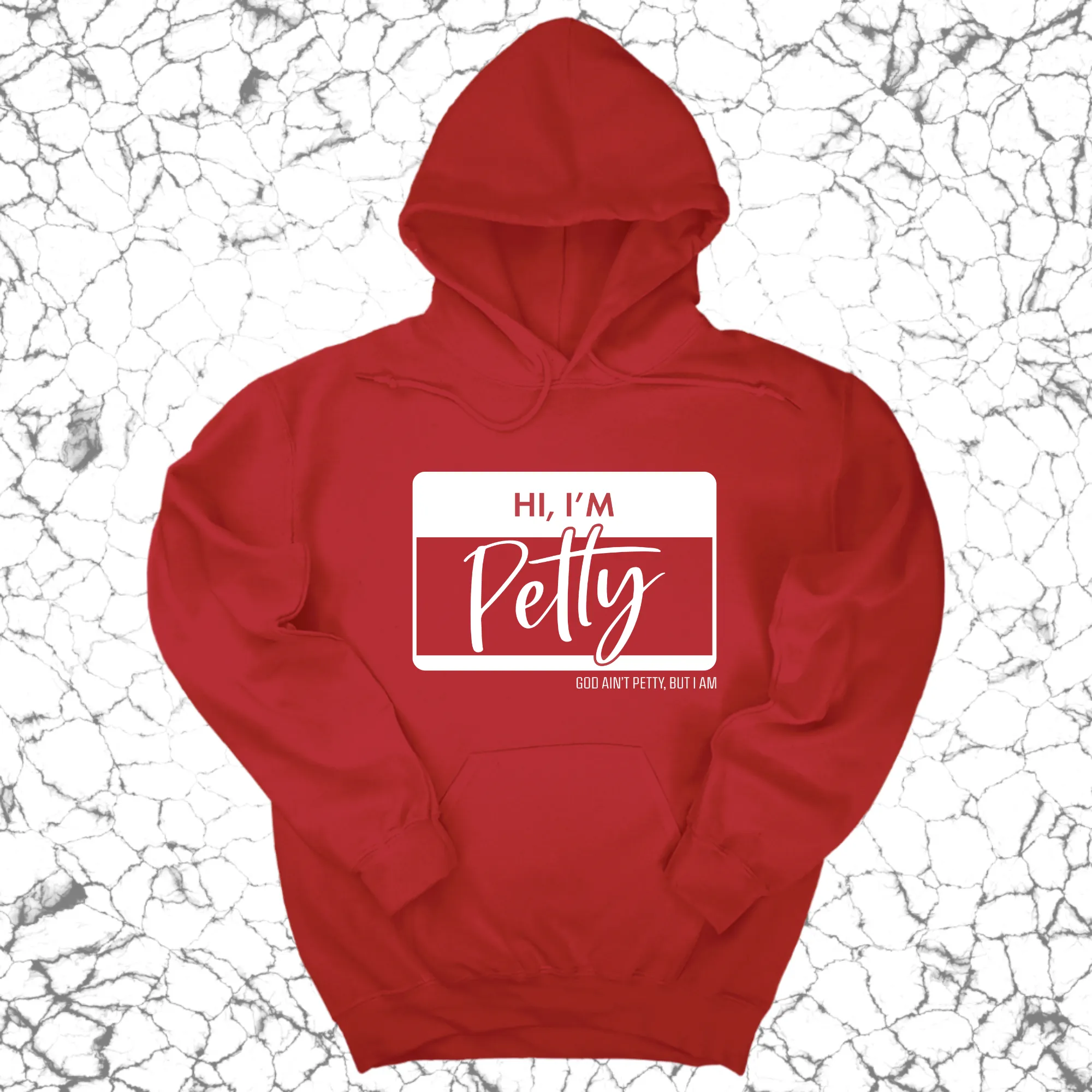 Hi, I'm Petty Unisex Hoodie