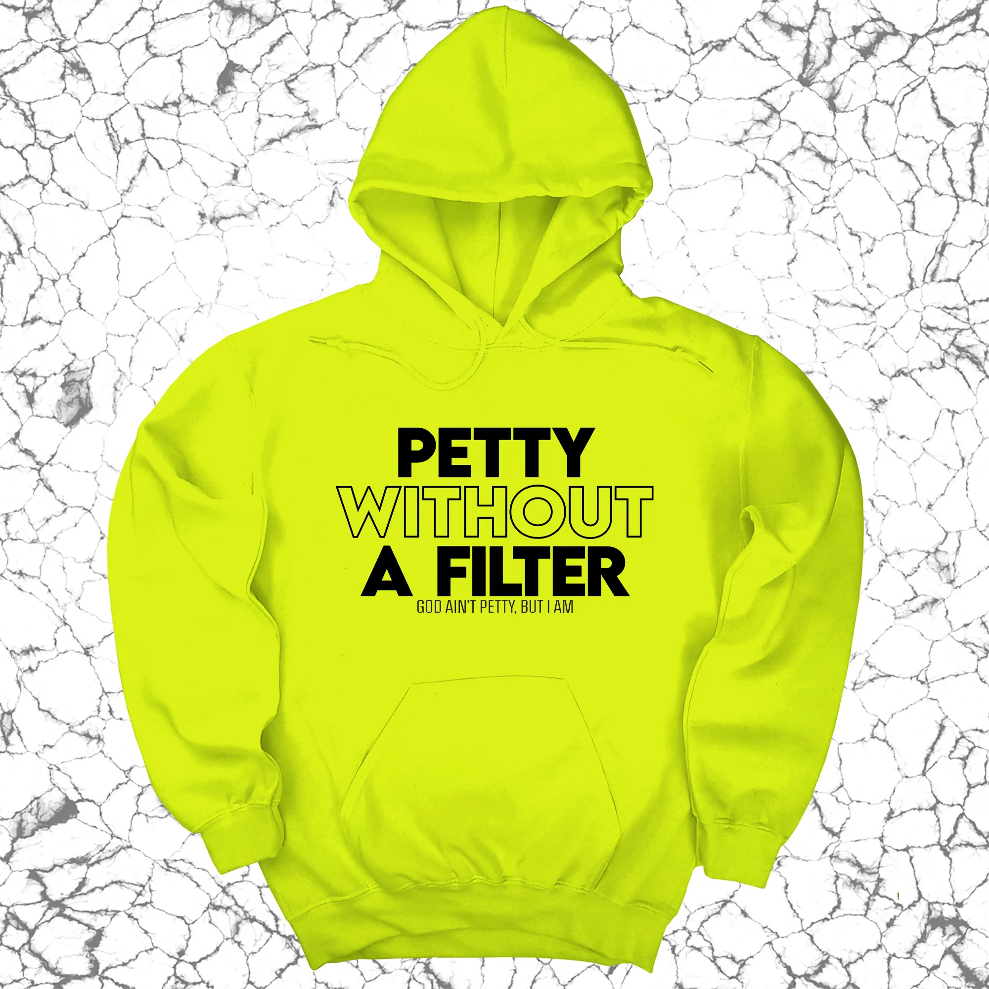 Petty without a Filter Unisex Hoodie