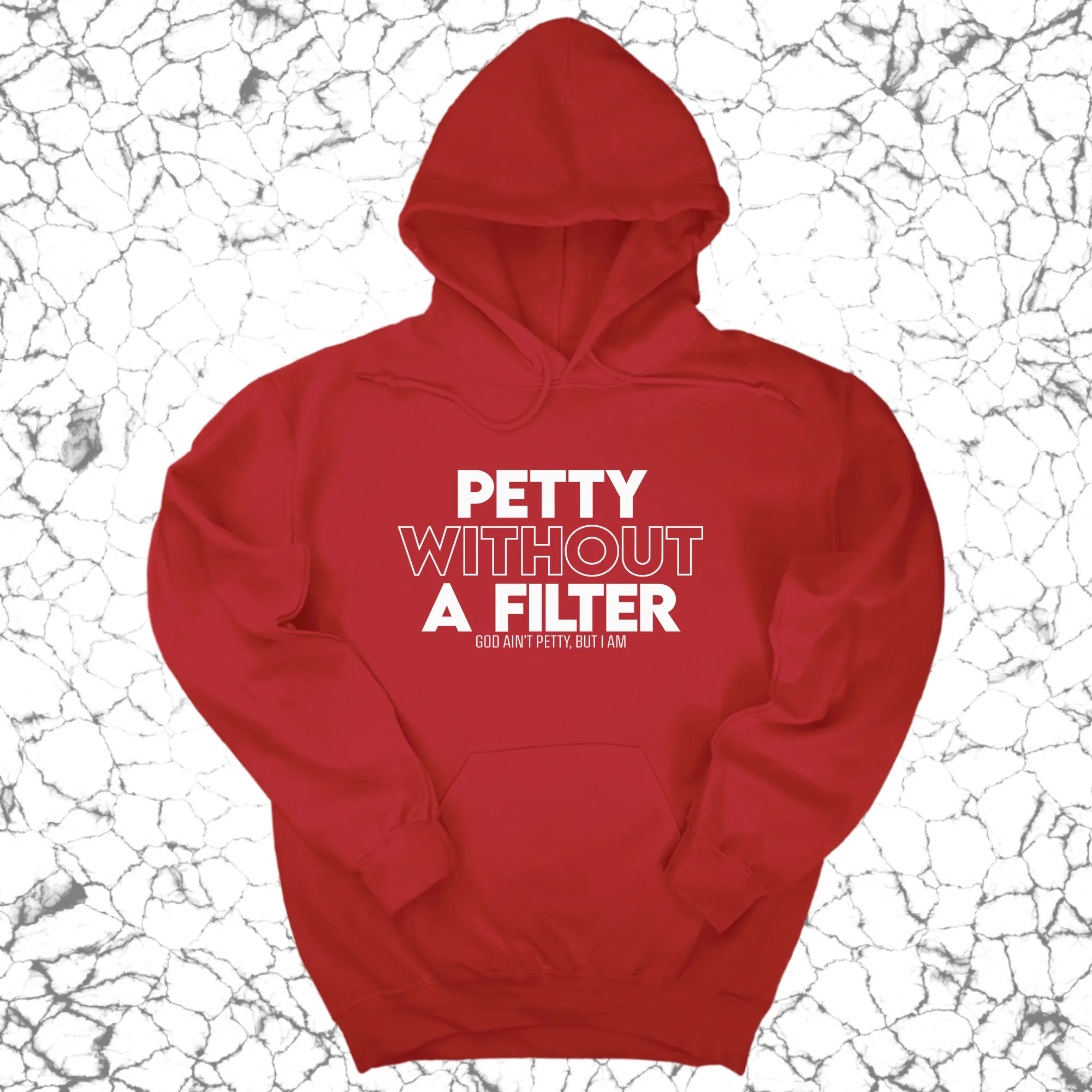 Petty without a Filter Unisex Hoodie