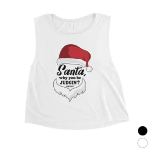 Santa Be Judging Womens Crop Top